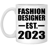 Fashion Designer Established EST. 2023 - 11oz Coffee Mug