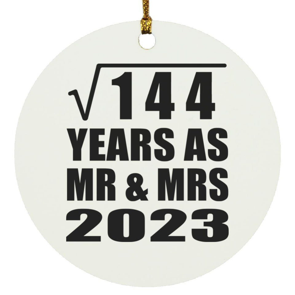 12th Anniversary Square Root of 144 Years As Mr & Mrs 2023 - Circle Ornament