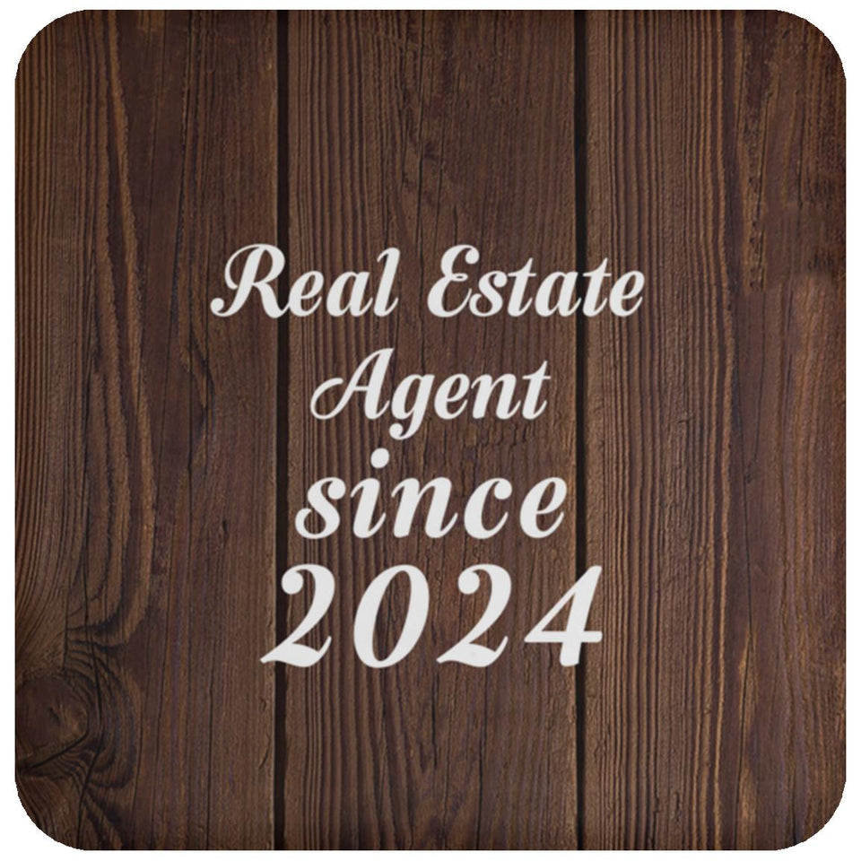 Real Estate Agent Since 2024 - Drink Coaster D