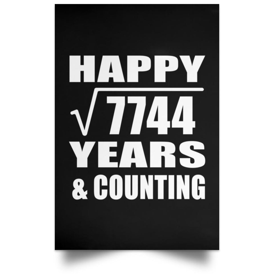 Happy 88th Anniversary Square Root of 7744 Years & Counting - Poster Portrait
