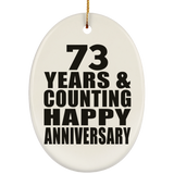 Happy 73rd Anniversary 73 Years & Counting - Oval Ornament