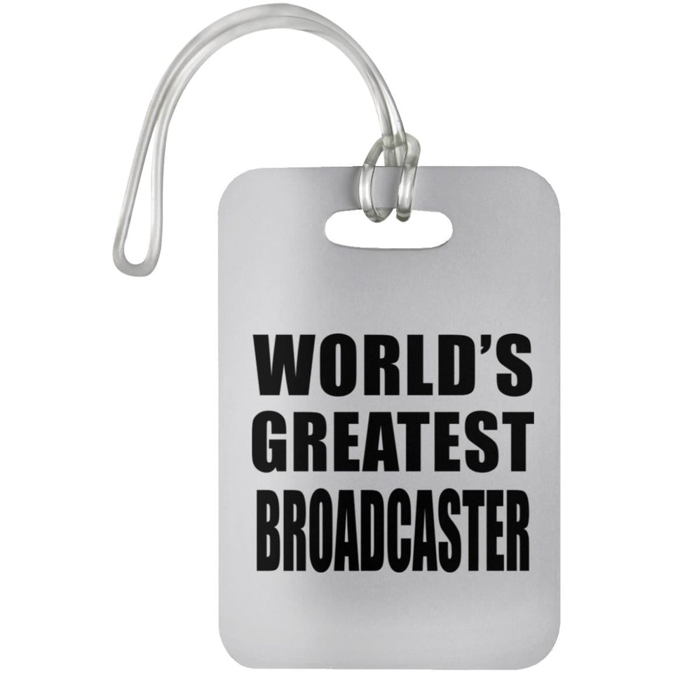 World's Greatest Broadcaster - Luggage Bag Tag