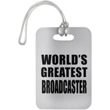 World's Greatest Broadcaster - Luggage Bag Tag