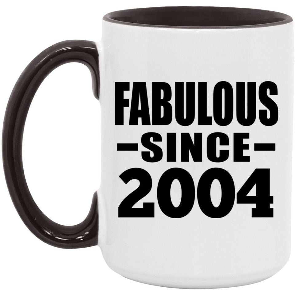 20th Birthday Fabulous Since 2004 - 15oz Accent Mug Black