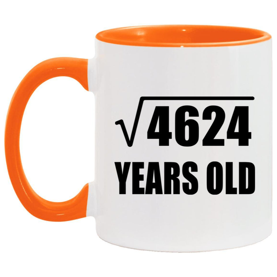 68th Birthday Square Root of 4624 Years Old - 11oz Accent Mug Orange