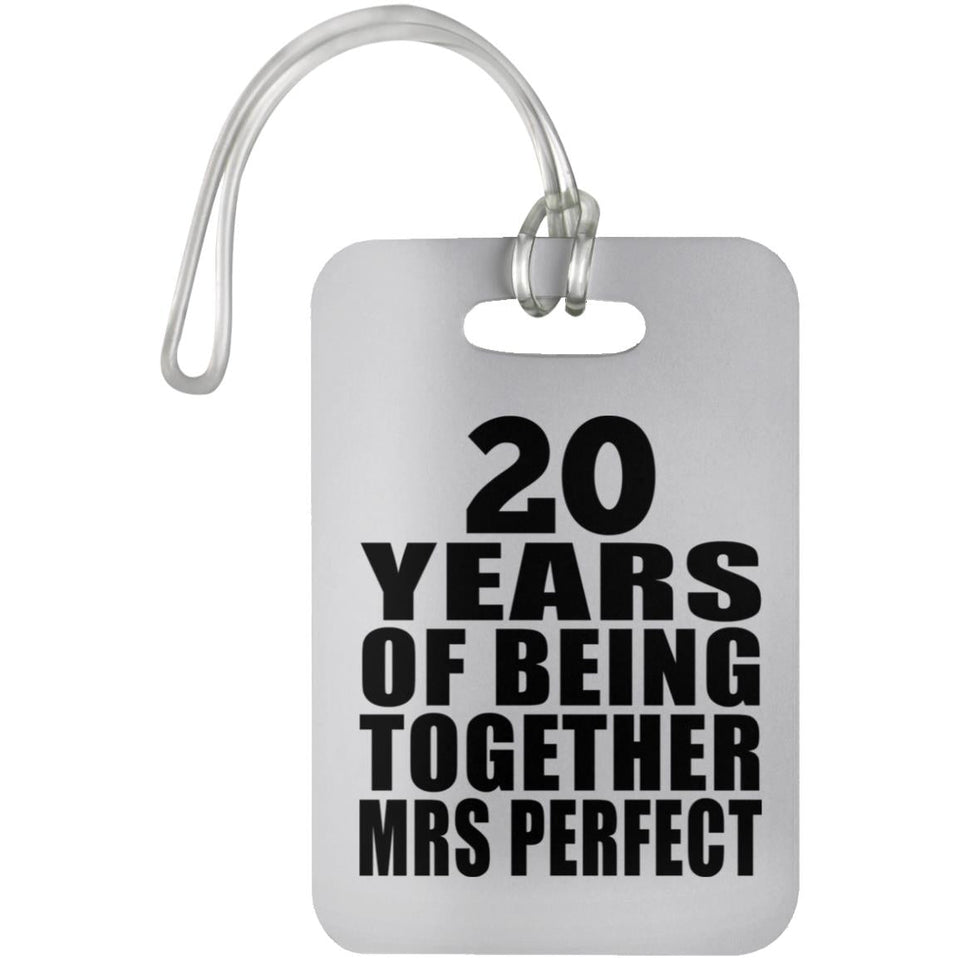 20th Anniversary 20 Years Of Being Mrs Perfect - Luggage Bag Tag