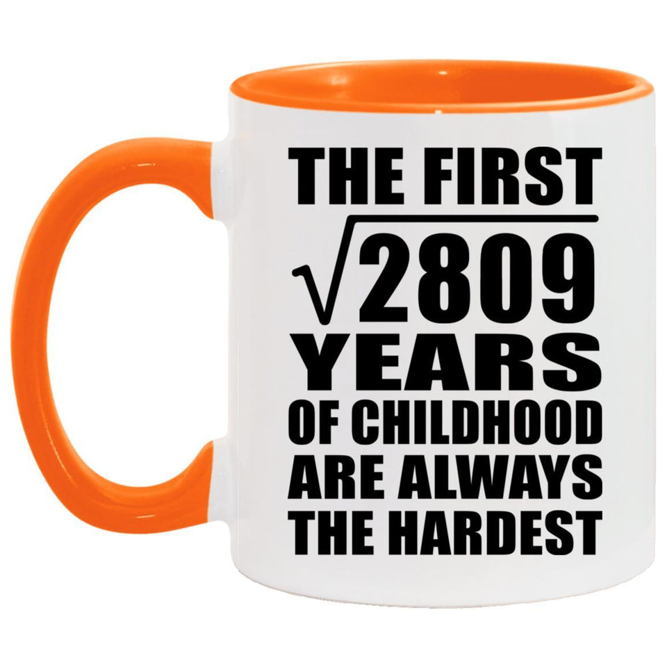 53rd Birthday Square Root of 2809 Years of Childhood - 11oz Accent Mug Orange