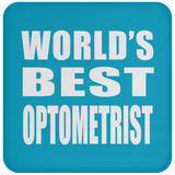 World's Best Optometrist - Drink Coaster