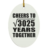 55th Anniversary Cheers To Square Root of 3025 Years Together - Oval Ornament