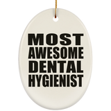 Most Awesome Dental Hygienist - Oval Ornament