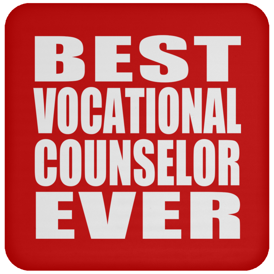 Best Vocational Counselor Ever - Drink Coaster