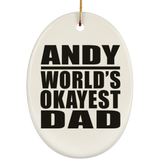 Andy World's Okayest Dad - Oval Ornament