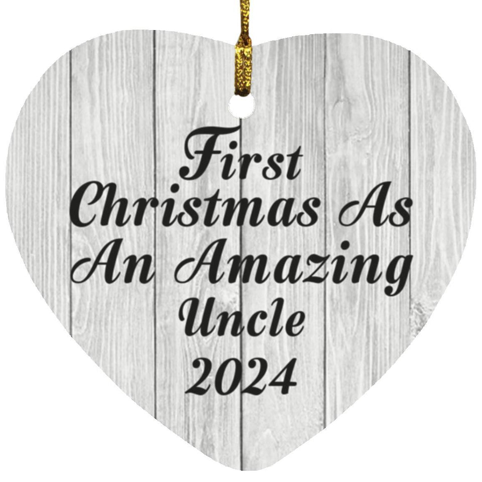 First Christmas As An Amazing Uncle 2024 - Heart Ornament F