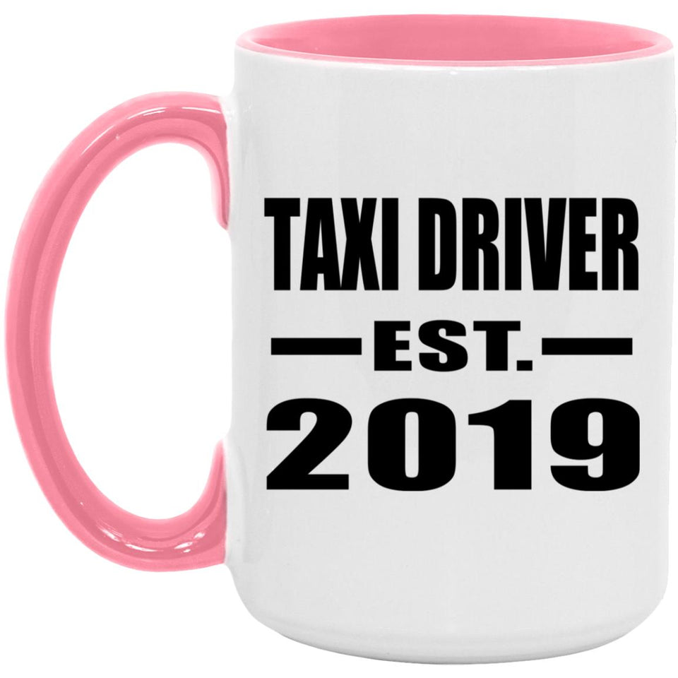 Taxi Driver Established EST. 2019 - 15oz Accent Mug Pink