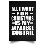 All I Want For Christmas Is My Japanese Bobtail - Poster Portrait