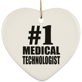Number One #1 Medical Technologist - Heart Ornament