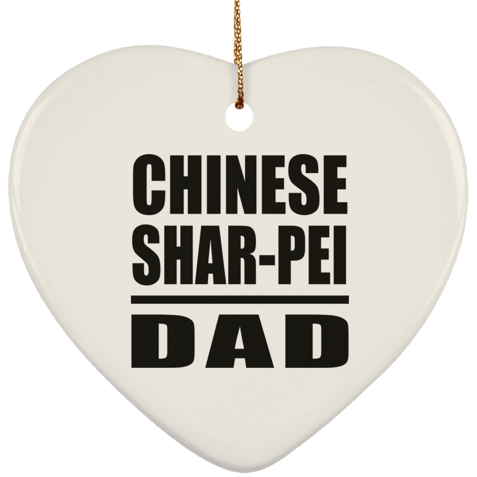 Chinese Shar-Pei Dad - Heart Ornament