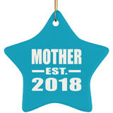 Mother Established EST. 2018 - Star Ornament