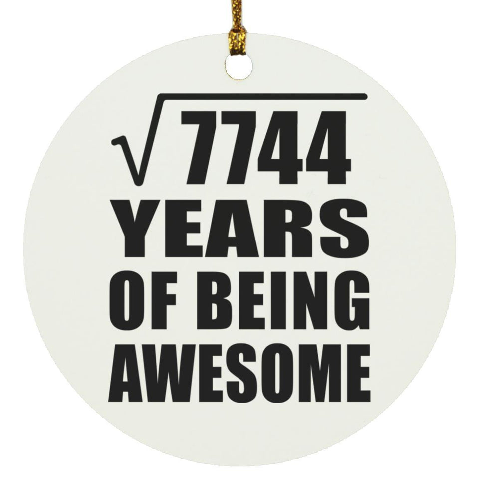 88th Birthday Square Root of 7744 Years of Being Awesome - Circle Ornament