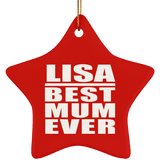 Lisa Best Mum Ever - Star Ornament
