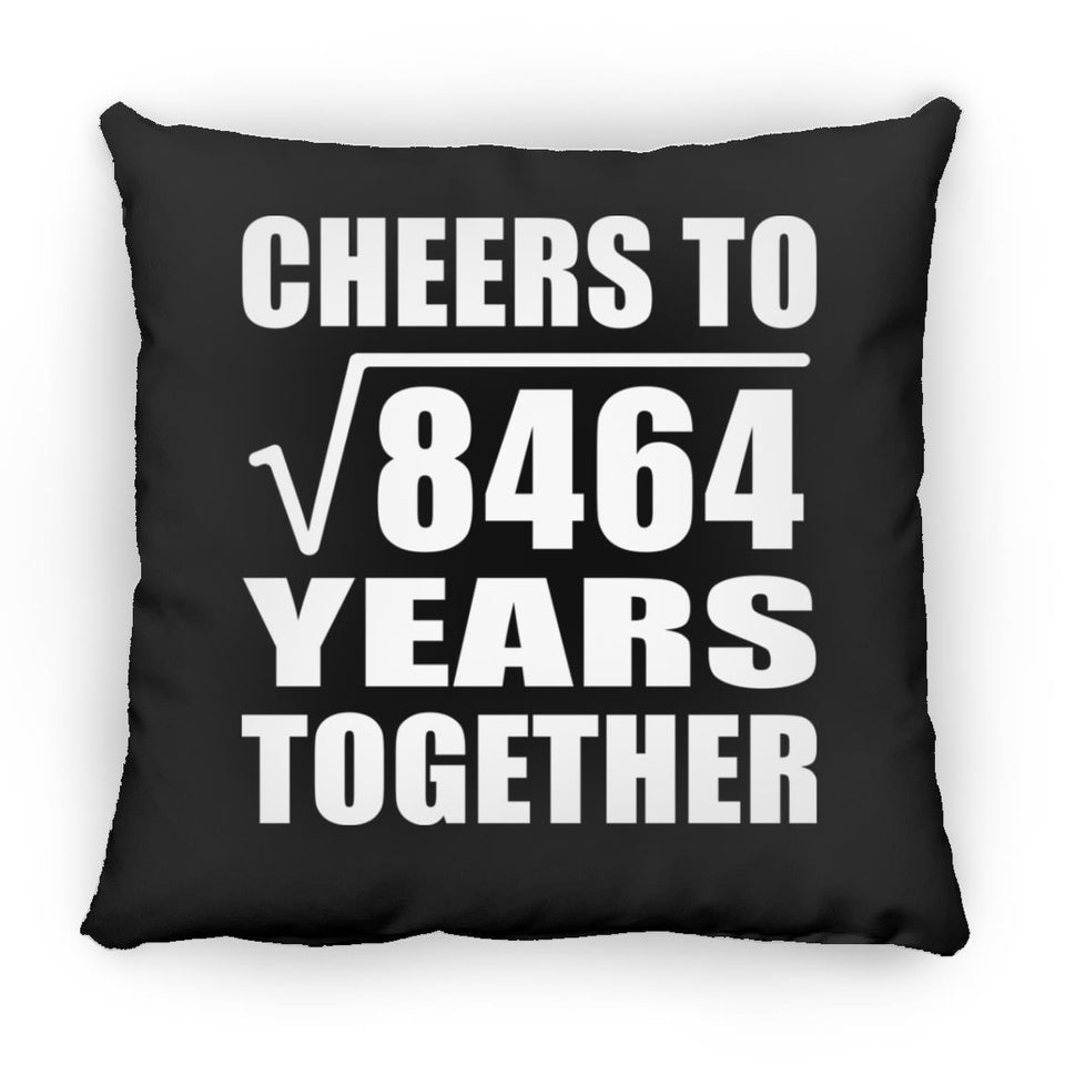 92nd Anniversary Cheers To Square Root of 8464 Years Together - Throw Pillow Black