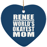 Renee World's Okayest Mom - Heart Ornament