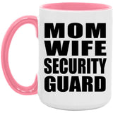 Mom Wife Security Guard - 15oz Accent Mug Pink