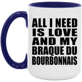 All I Need Is Love And My Braque Du Bourbonnais - 15oz Accent Mug Purple