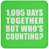 3rd Anniversary 1,095 Days Together But Who's Counting - Drink Coaster