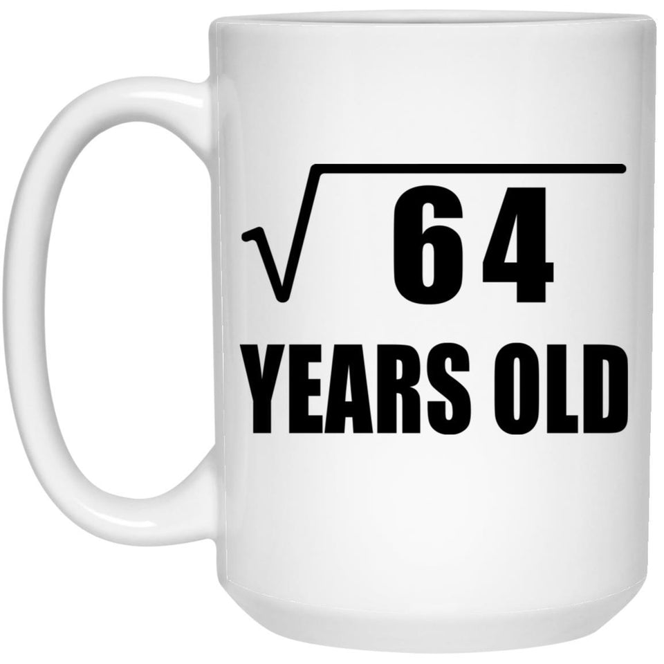 8th Birthday Square Root of 64 Years Old - 15oz Coffee Mug
