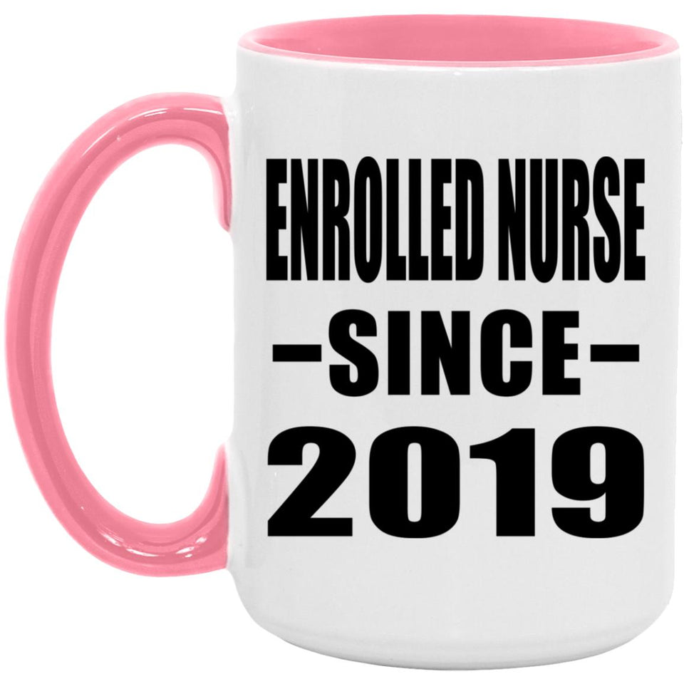 Enrolled Nurse Since 2019 - 15oz Accent Mug Pink