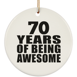 70th Birthday 70 Years Of Being Awesome - Circle Ornament