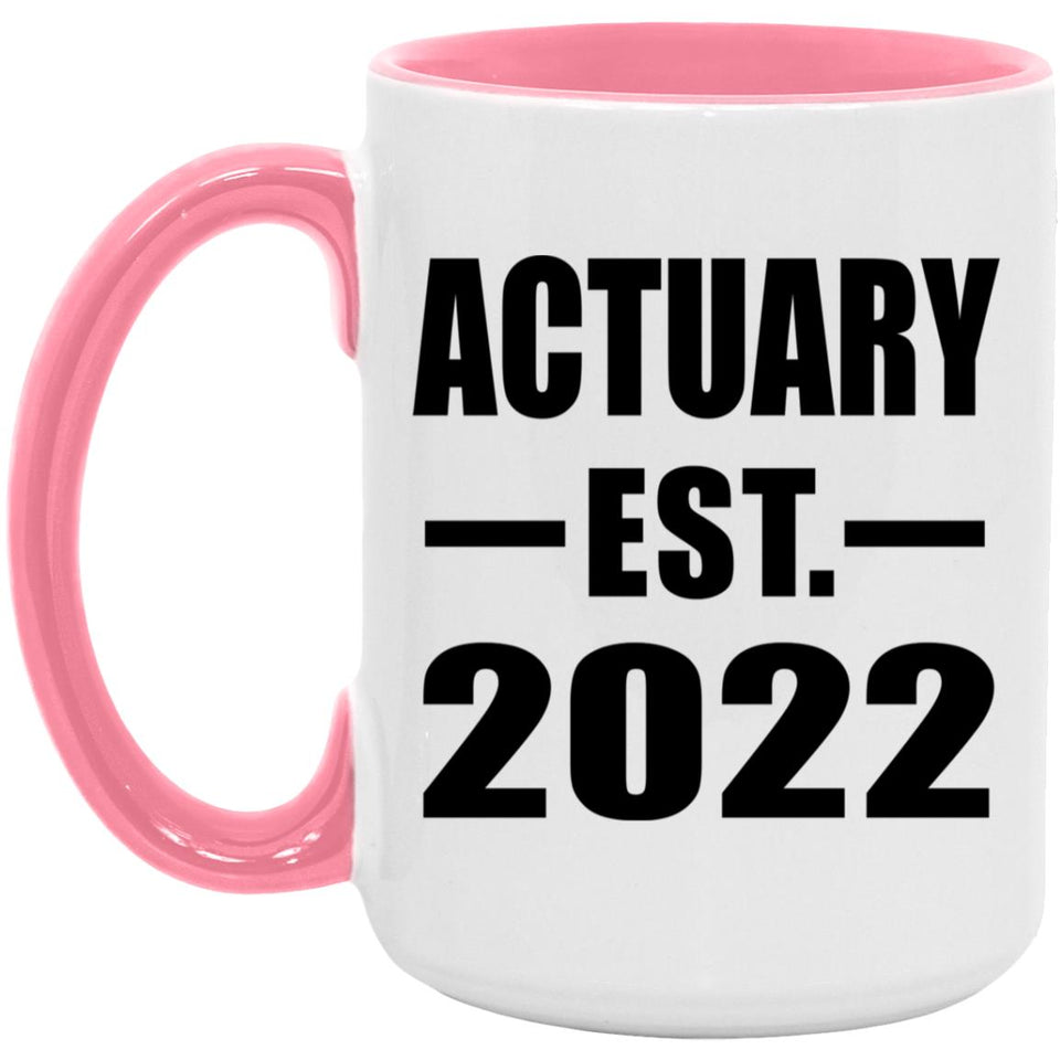 Actuary Established EST. 2022 - 15oz Accent Mug Pink