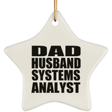 Dad Husband Systems Analyst - Star Ornament