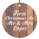 First Christmas As Mr & Mrs Lopez - Circle Ornament E