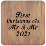 First Christmas As Mr & Mr 2021 - Drink Coaster C