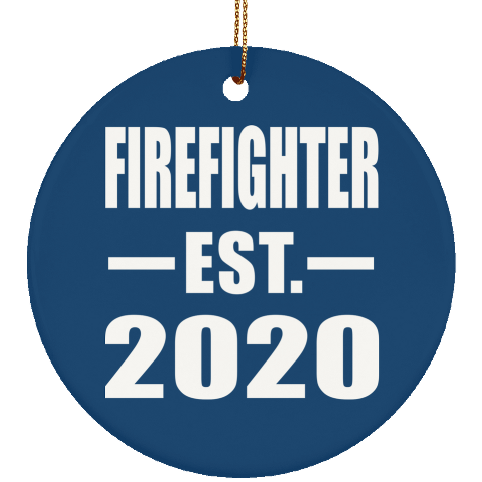 Firefighter Established EST. 2020 - Circle Ornament