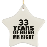 33rd Anniversary 33 Years Of Being Mr Right - Star Ornament