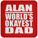 Alan World's Okayest Dad - Drink Coaster