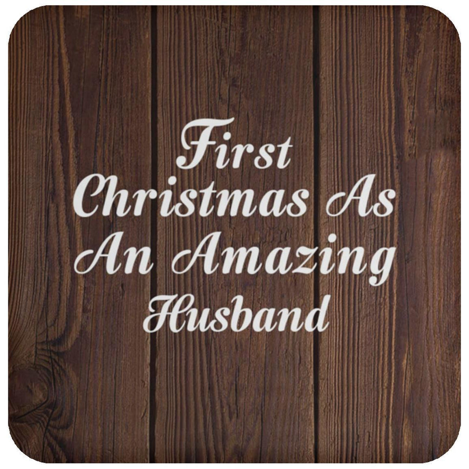 First Christmas As An Amazing Husband - Drink Coaster D