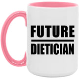 Future Dietician - 15oz Accent Mug Pink