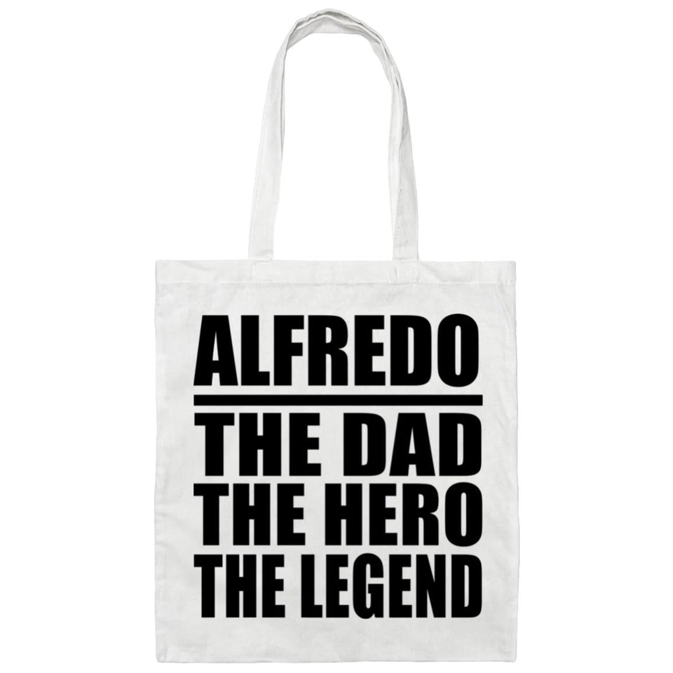 Alfredo The Dad The Hero The Legend - Tote Bag White