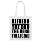 Alfredo The Dad The Hero The Legend - Tote Bag White