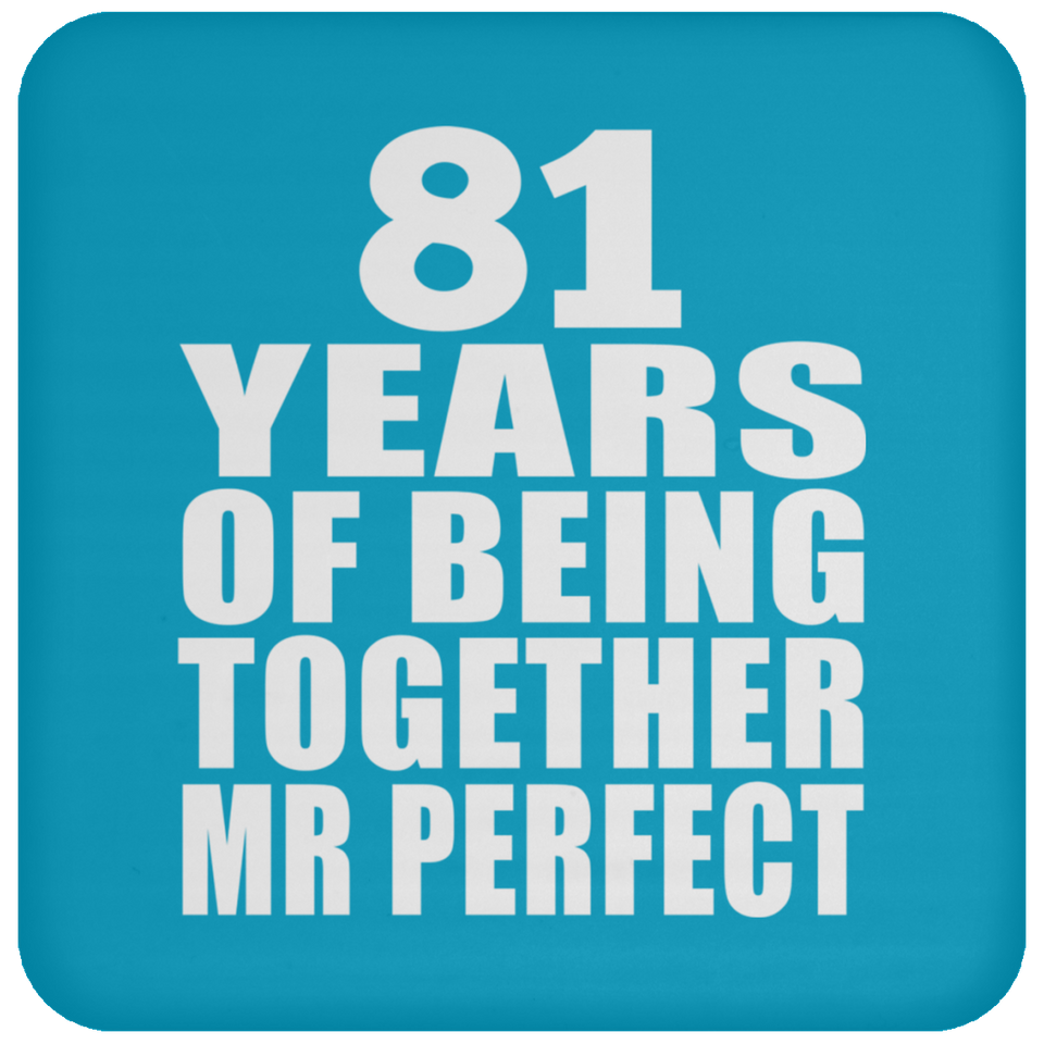 81st Anniversary 81 Years Of Being Mr Perfect - Drink Coaster