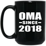 Oma Since 2018 - 15 Oz Coffee Mug Black