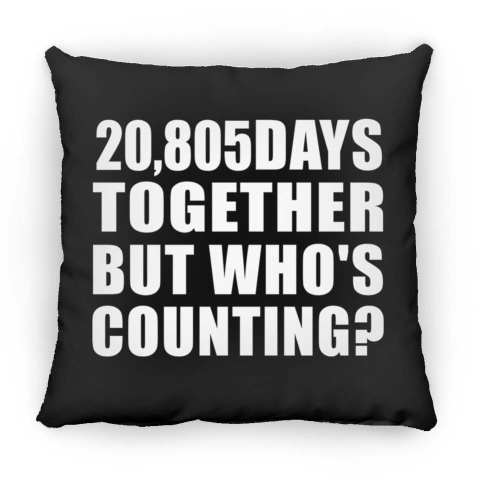 57th Anniversary 20,805 Days Together But Who's Counting - Throw Pillow Black