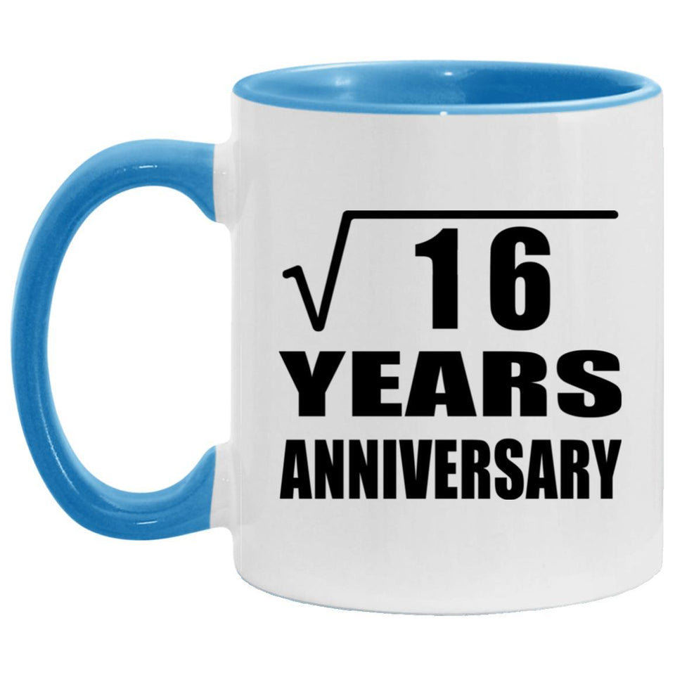 4th Anniversary Square Root of 16 Years Anniversary - 11oz Accent Mug Blue