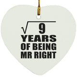 3rd Anniversary Square Root of 9 Years of Being Mr Right - Heart Ornament