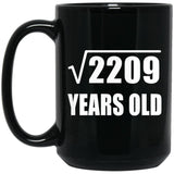 47th Birthday Square Root of 2209 Years Old - 15oz Coffee Mug Black