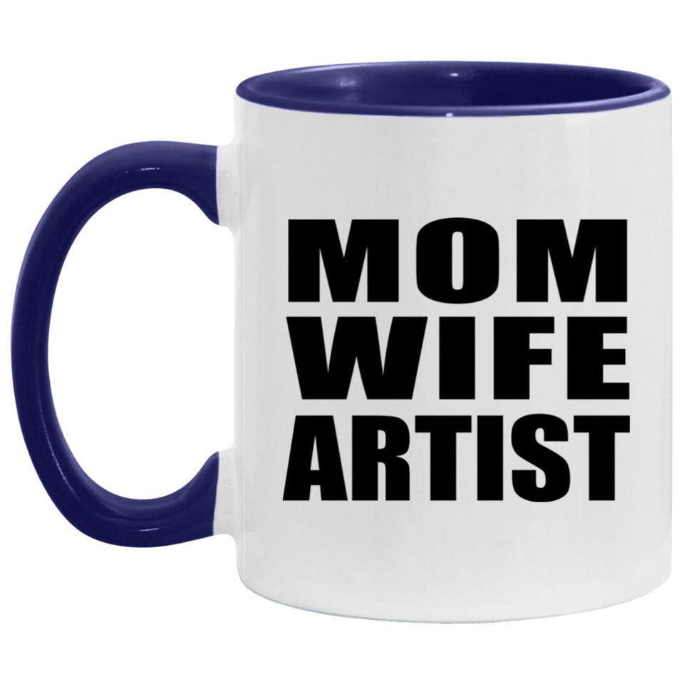 Mom Wife Artist - 11oz Accent Mug Purple